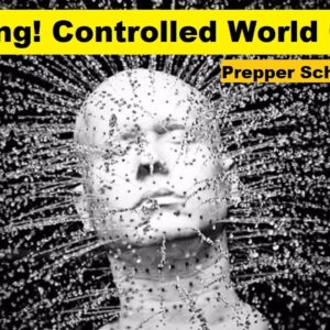 Prepper School Vol. 43 Warning! Controlled World Chaos!