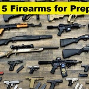 Prepper School Vol. 45 Top 5 Firearms for Preppers