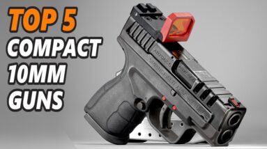5 Best Compact 10mm Pistols for Concealed Carry 2023