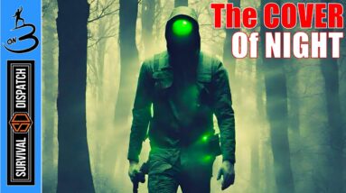 Night Movement For SHTF | Moving Without Night Vision