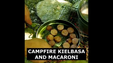 Simple Campfire Food Kielbasa and Macaroni #campinginthewoods #corporalscorner