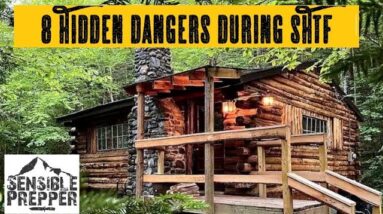 8 Hidden Dangers That Will Destroy Your Survival Plans