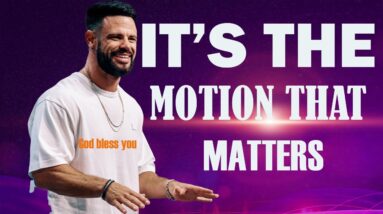 God's Plan // It’s The Motion That Matters // Pastor Steven Furtick #gospel #motivation