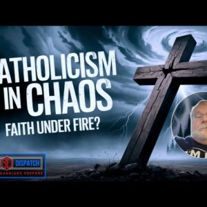 Catholicism in Chaos EP470