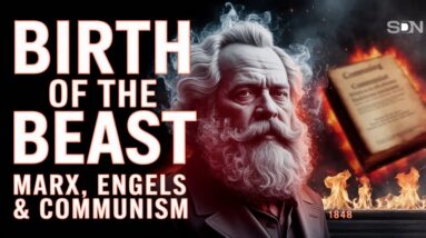 Exposing Marx’s Godless Manifesto: Birth of the Communist Beast EP475