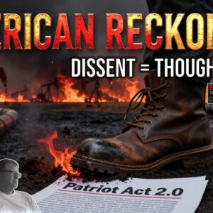 Political Dissent: Now Labeled as Domestic Terrorism! EP661