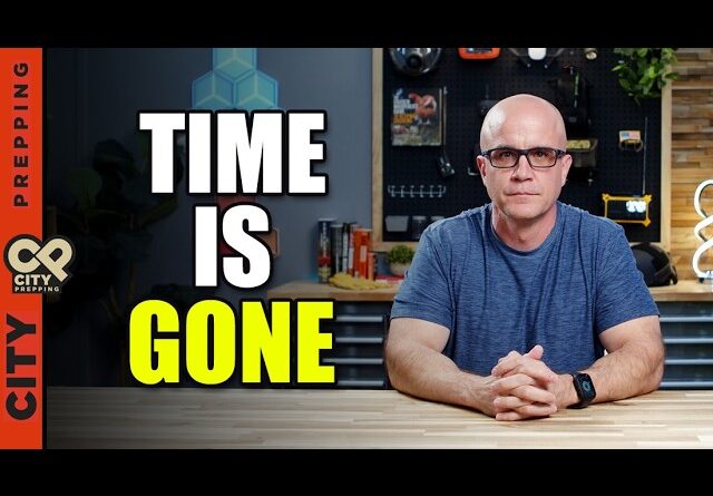 If What They’re Saying Is True, We’re Running Out of Time