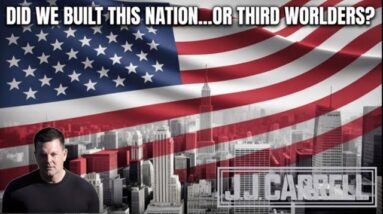 The J.J. Carrell Show EP81: The Intentional Destruction of America - Open Immigration!