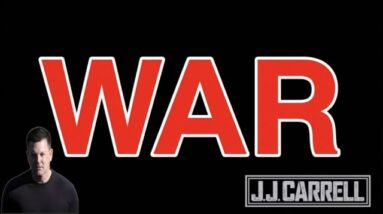 THE J.J. Carrell Show EP86 War! Again! Why!