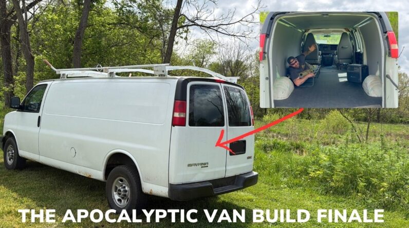 Apocalypse Van Build Part 6 The Last Episode
