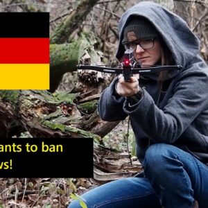 Germany wants to ban Crossbows!