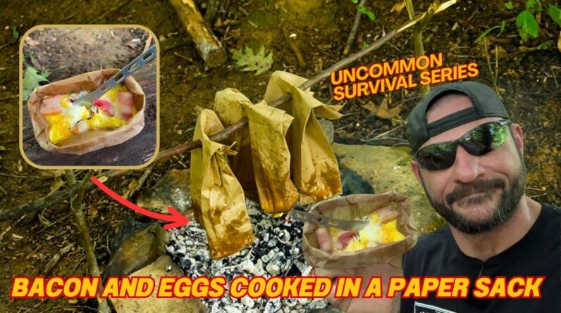 Uncommon Survival Series DIY Bacon and Eggs Cooked in a Paper Sack
