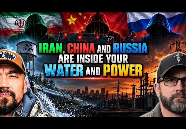 Iran, China And Russia Are Inside Your Water And Power