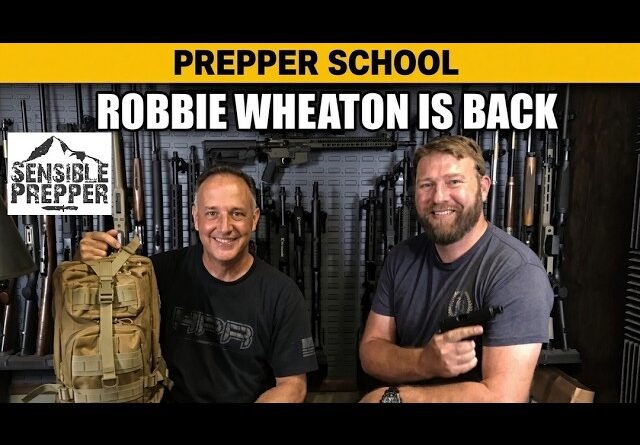 Prepper School: Robbie Wheaton is Back for a Visit!