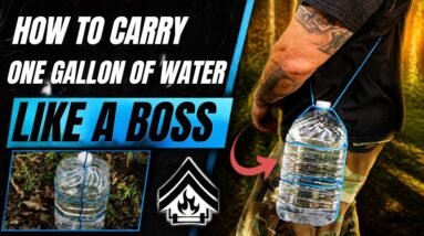 How To Carry One Gallon of Water Through the Woods Like a Boss