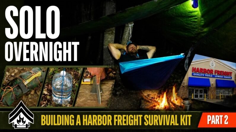 Solo Overnight Building a Harbor Freight Survival Kit Part 2